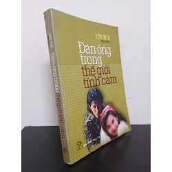 [Phiên Chợ Sách Cũ] Đàn Ông Trong Thế Giới Tình Cảm - Yến Nhi 0101