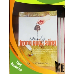 (TẶNG BOOKMARK) Tâm lý trong cuộc sống - Nguyễn Hoàng Thanh TÂM LÝ RBK0810