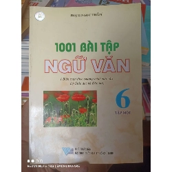 (Sách cũ SCGR) 1001 Bài Tập Ngữ Văn 6 (Tập 1) - Phạm Ngọc Thắm 2006 VAVO-AK2T4 Blogmeo090426