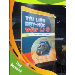 (TẶNG BOOKMARK) Tài Liệu Dạy - Học Vật Lí 9 Theo Chuẩn Kiến Thức, Kĩ Năng - Phạm Ngọc Tiến 2021 mới 80% ố nhăn Giáo khoa RBK.TN2802