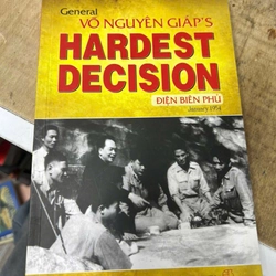 Võ Nguyên Giáp 's hardest decision Điện Biên Phủ .14