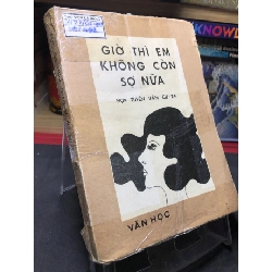 Giờ thì em không còn sợ nữa 1980 mới 60% ố vàng Hợp tuyển văn Cu Ba HPB0906 SÁCH VĂN HỌC Rebooks.vn