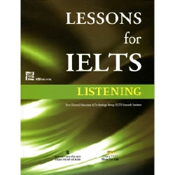 Lessons For IELTS - Listening - New Oriental Education (Mới 100%) Tiếng Anh, NXB Tổng Hợp TPHCM - SÁCH ĐẠI HỌC 486277