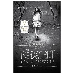 Trại Trẻ Đặc Biệt Của Cô Peregrine - Tập 1 - Ransom Riggs