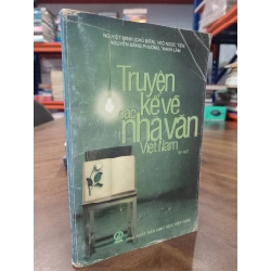 Truyện kể về các nhà văn Việt Nam - Nguyệt Minh chủ biên