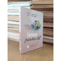 Vietnam paradise or hell - Giang Pham, Kim Wilson