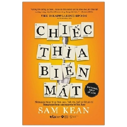 Chiếc Thìa Biến Mất - Sam Kean