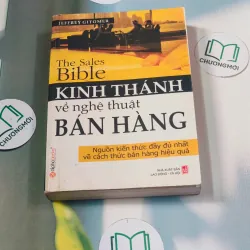 Kinh thánh về nghệ thuật bán hàng - Jeffrey Gitomer 688459