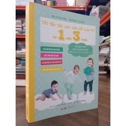 Tất tần tật các vấn đề của trẻ từ 1 đến 3 tuổi - Francoise Ceccato 475839
