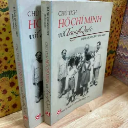 Chủ Tịch Hồ Chí Minh Với Trung Quốc