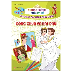 Vui Đọc Truyện Khéo Tay Tô - Truyện Về Các Nàng Công Chúa: Công Chúa Và Hạt Đậu (2022) - Bùi Mạnh Chiến