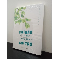 Chỉ Bảo Thì Được Nhưng Đừng Chỉ Trỏ Vương Tiểu Mao New 100% HCM.ASB2702