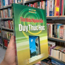 TÌM HIỂU NGUỒN GỐC DUY THỨC HỌC - ẤN THUẬN (THÍCH QUẢNG ĐẠI DỊCH)