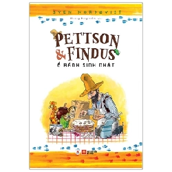 Pettson & Findus - Ổ Bánh Sinh Nhật - Sven Nordqvist