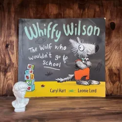 Whiffy Wilson: The Wolf Who Wouldn't Go to School 974956
