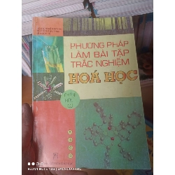 (Sách cũ SCGR) Phương Pháp Làm Bài Tập Trắc Nghiệm Hóa Học (Phần Hữu Cơ) - Nguyễn Hiền Hoàng, Nguyễn Cửu Phúc, Lê Ngọc Tứ 2009 VAVO-AK2T3 Blogmeo090426