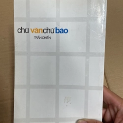 Chữ Văn Chữ Báo - Trần Chiến .56 312734