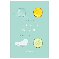 Dưỡng Da Tối Giản - Thư Đỗ (Mới 100%) Sách làm đẹp, Nhã Nam - SÁCH ĐẠI HỌC