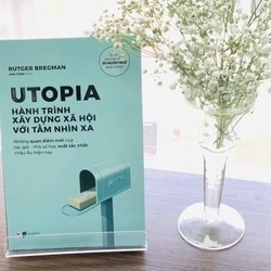 Utopia - Hành Trình Xây Dựng Xã Hội Với Tầm Nhìn Xa - Rutger Bregman