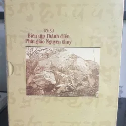 Lịch sử Biên tập Thánh Điển Phật giáo Nguyên thủy - Hòa thượng Ấn Thuận mới 100% 699071