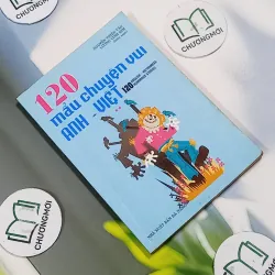 120 Mẫu Chuyện Vui Anh - Việt - Nguyễn Thiện Văn & Lương Vĩnh Kim 715632
