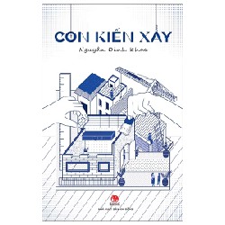 Con Kiến Xây - Nguyễn Đinh Khoa 185902