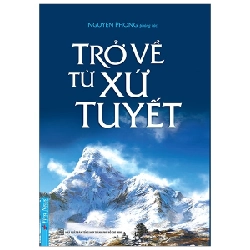 Trở Về Từ Xứ Tuyết - Nguyên Phong