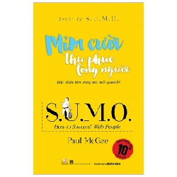 Triết Lý Sumo - Mỉm Cười Thu Phục Lòng Người - Paul McGee (Mới 100%) Sách tư duy, kỹ năng sống, Văn Lang Books - SÁCH ĐẠI HỌC