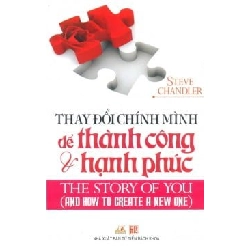 Thay Đổi Chính Mình Để Thành Công Và Hạnh Phúc - Steve Chandler ASB.PO Oreka Blogmeo 230225