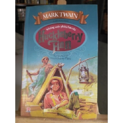 [Phiên Chợ Sách Cũ] Những cuộc phiêu lưu của Huckleberry Finn 2015 - Mark Twain 0506