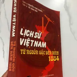 Lịch sử Việt Nam từ nguồn gốc đến năm 1884 - GS. Nguyễn Phan Quang & TS. Võ Xuân Đàn