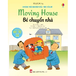 Những trải nghiệm đầu tiên của bé - Bé chuyển nhà (Song ngữ) - Anna Civardi STB2961 Mẹ và bé
