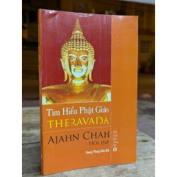 TÌM HIỂU PHẬT GIÁO THERAVADA - AJAHN CHAH