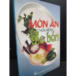 Món ăn chữa bệnh táo bón mới 80% ố bẩn 2005 HCM2405 SÁCH SỨC KHỎE - THỂ THAO 146918