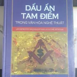 Dấu Ấn Tam Điểm Trong Văn Hóa Nghệ Thuật - Trần Thu Dung