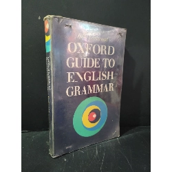 (TẶNG BOOKMARK) Oxford guide to english grammar mới 80% bẩn bìa, ố vàng, có chữ viết, highlight John Eastwood RBK3004 HỌC NGOẠI NGỮ