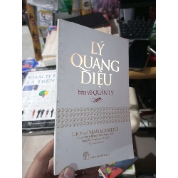 Lý Quang Diệu: Bàn Về Quản Lý - Janice Tay, Ronald Kow 2016 mới 80% ố Kỹ năng sống HCM1004