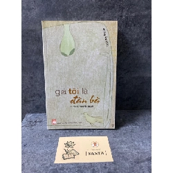 Giá tôi là đàn bà (tập truyện ngắn)- Trần Kỳ Trung Sách văn học STB0302