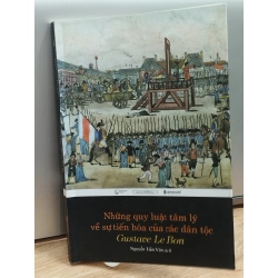 Những quy luật tâm lý về sự tiến hóa của các dân tộc - Gustave le Bon