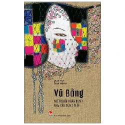 Bạn Văn Bạn Mình - Mười Chín Chân Dung Nhà Văn Cùng Thời - Vũ Bằng (Mới 100%) Phóng sự, ký sự, phê bình văn học, NXB Kim Đồng - SÁCH ĐẠI HỌC