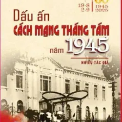 (Giảm 10%) Cách mạng Tháng Tám năm 1945 1042378