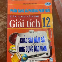 Phân loại và phương pháp giải các chuyên đề giải tích 12 - Nguyễn Phú Khánh mới 90% 733478