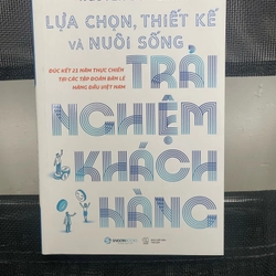 Lựa chọn thiết kế và nuôi sống trai nghiệm khách hàng