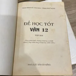 ĐỂ HỌC TỐT VĂN 12, TẬP HAI (XB 2001) 994065