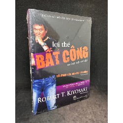 Lợi thế bất công Robert T. Kiyosaki New 90% SBM2703