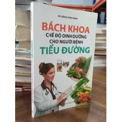 Bách khoa chế độ dinh dưỡng cho người bệnh tiểu đường - Bs. Đặng Hùng Minh