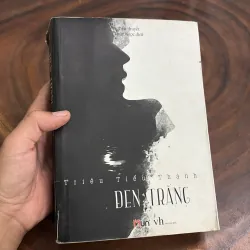 II Tiểu Thuyết: Đen Trắng - Triêu Tiểu Thành - Thuý Ngọc (Dịch) - 2016