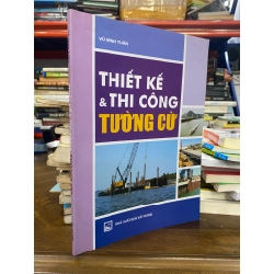 Thiết kế & thi công tường cừ - Vũ Minh Tuấn