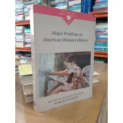 Major problems in American Women's history - Mary Beth Norton 569467