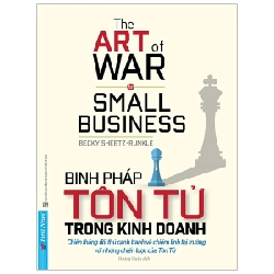 Binh Pháp Tôn Tử Trong Kinh Doanh - Becky Sheetz Runkle (Mới 100%) Nhân vật, bài học kinh doanh, First News - SÁCH ĐẠI HỌC